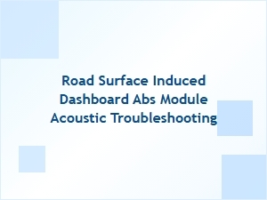 Road Noise Triggering Abs Module Acoustic Alerts